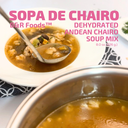 B&R Foods™ Sopa de Chairo/Dehydrated Andean Chairo Soup Mix, 8 oz. (226 g.) Doy Pack